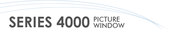 Series 4000 Picture Window